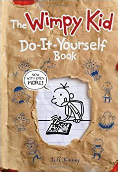 Maybe you would like to learn more about one of these? Wimpy Kid Do-It-Yourself Book (Revised and Expanded Edition) (Diary of a Wimpy Kid): Jeff Kinney ...
