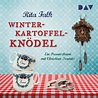 'Winterkartoffelknödel / Franz Eberhofer Bd.1' von 'Rita Falk ...