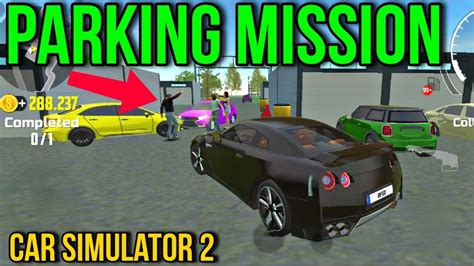 Parking Mission Gameplay Car Simulator 2 Youtube