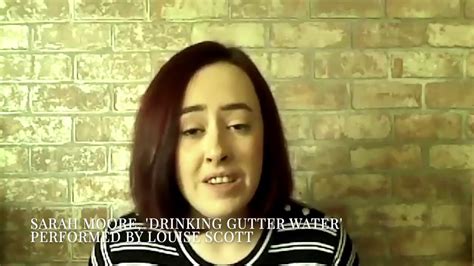 Sarah Moore Drinking Gutter Water Youtube