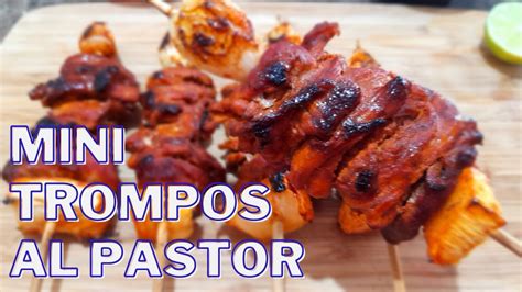 Como Preparar Los Mejores Mini Trompos Al Pastor Caseros Trompitos De Pastor Comida Para