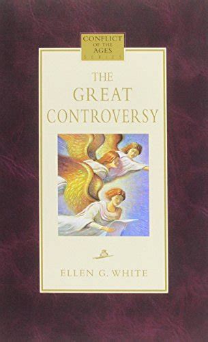 Great Controversy White Ellen Gould Harmon 9780816319237 Abebooks