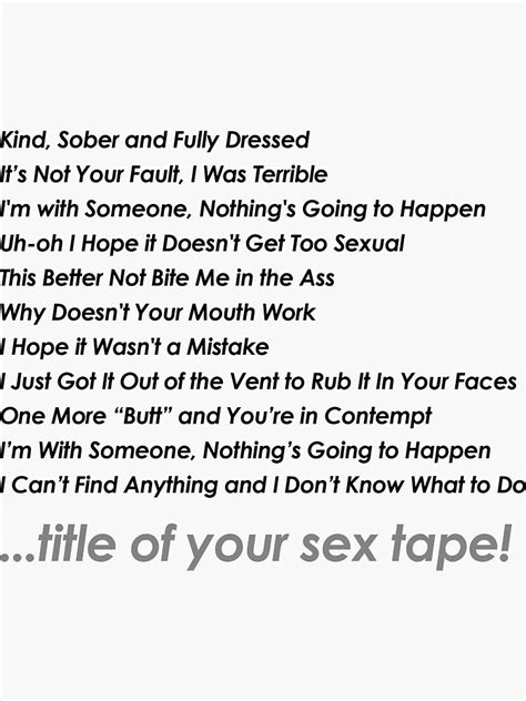 Title Of Your Sex Tape B99 Sticker For Sale By Daddylongarms Redbubble
