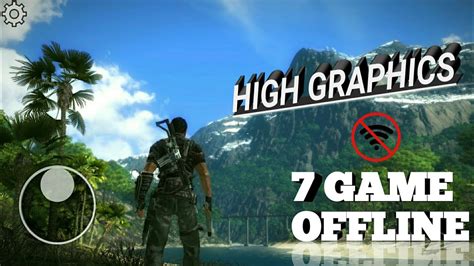 Which is amazing games and give you a experience. 7 GAME ANDROID OFFLINE HIGH GRAPHICS HD TERBAIK 2019 - YouTube