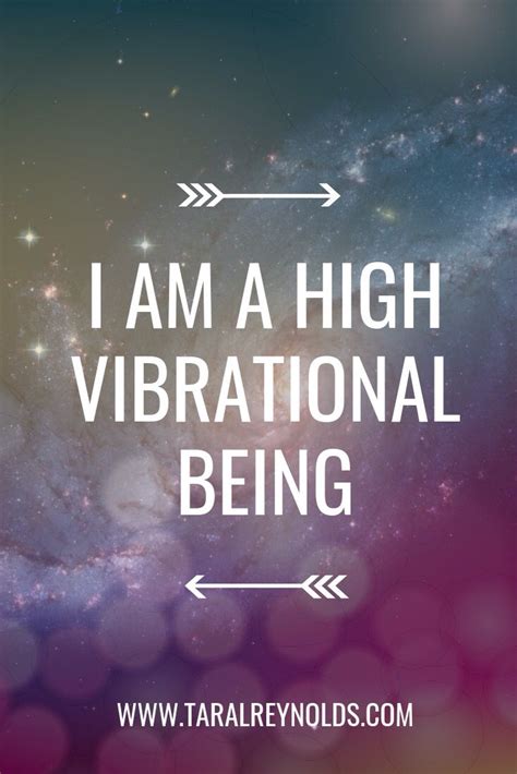 I Am A High Vibrational Being Vibrations Quotes Spiritual Quotes