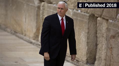 Opinion Mike Pence’s Self Serving Trip To The Holy Land The New York Times