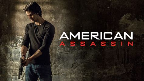 Is American Assassin Available To Watch On Canadian Netflix New On Netflix Canada