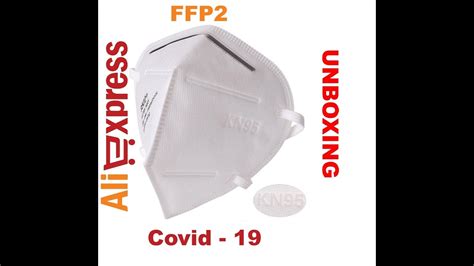 Nose cushion must fit snugly inside the respirator over. UNBOXING / ffp2 respirator / AliExpress / Covid - 19 - YouTube