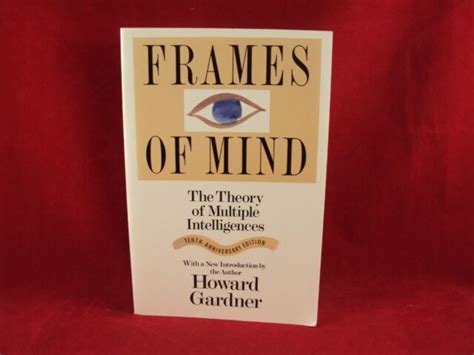 Frames Of Mind The Theory Of Multiple Intelligences By Howard Gardner