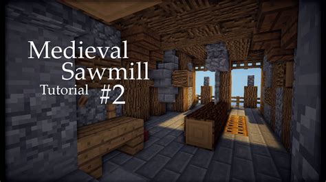 Minecraft easy sawmill build in. Minecraft Medieval Sawmill Tutorial (#2/2) - Interior ...