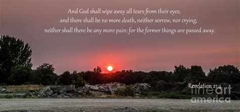 The Revelation 21 Verse 4 Photograph By Robert Bales