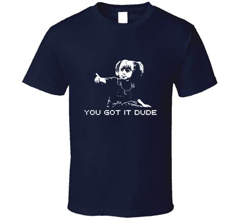 You Got It Dude T Shirt Full House 80s Tv Comedy Michelle Tanner