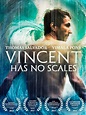 Prime Video: Vincent Has No Scales