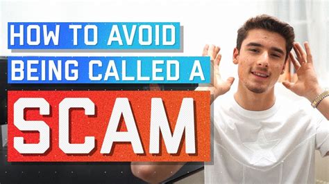How To Avoid Being Called A Scam Youtube
