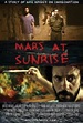 Mars at Sunrise (2014) - FilmAffinity