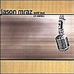 denani's music world: Jason Mraz - Sold Out (In Stereo) 2002