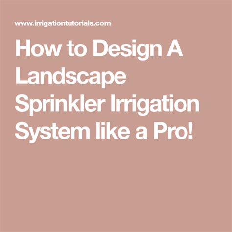 How To Design A Landscape Sprinkler Irrigation System Like A Pro