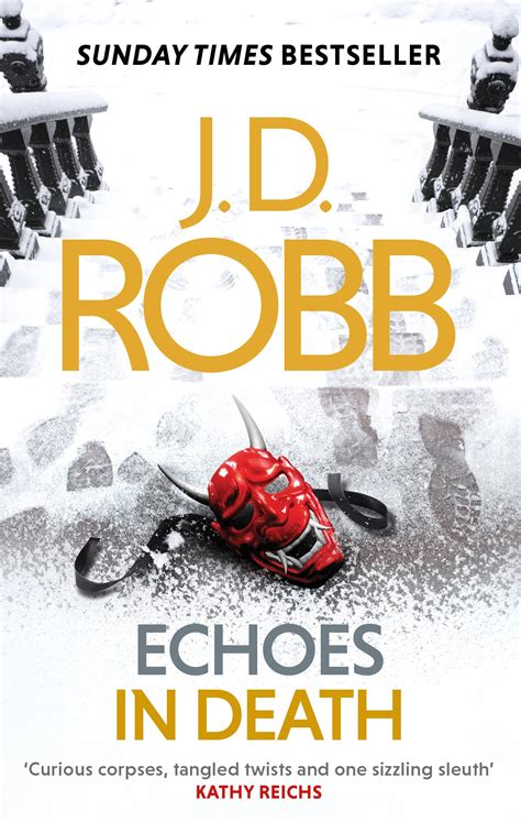Echoes In Death An Eve Dallas Thriller Book 44 By J D Robb Books