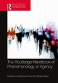 The Routledge Handbook of Phenomenology of Agency | Taylor & Francis Group