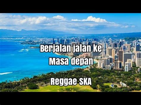 Ternyata perbedaan melompat dan meloncat tidak hanya terletak pada tumpuan kaki yang digunakan serta gerakan yang dihasilkan saja, nih. Berjalan jalan ke masa depan( lirik ) - YouTube