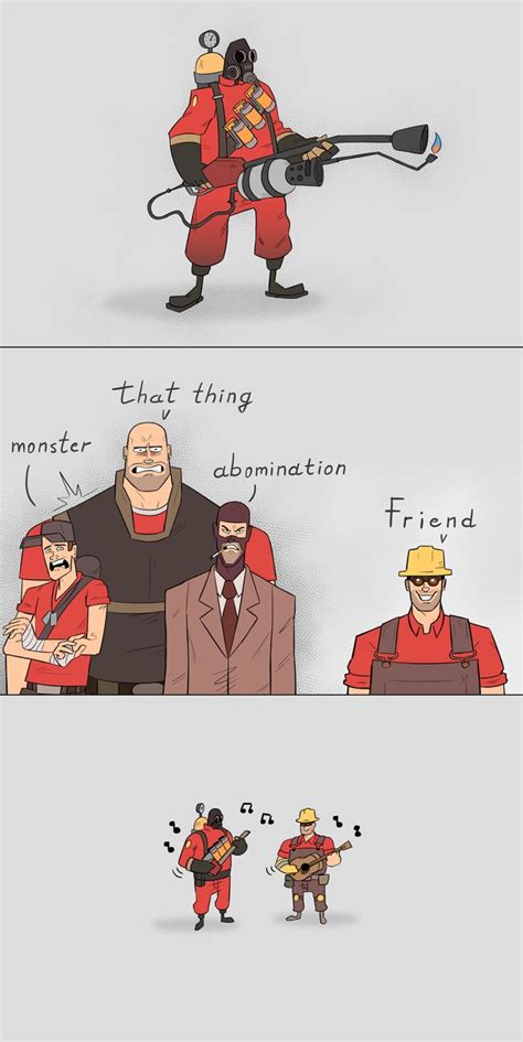 pyro will always have at least one friend tf2 team fortress 2 medic team fortress 2 team