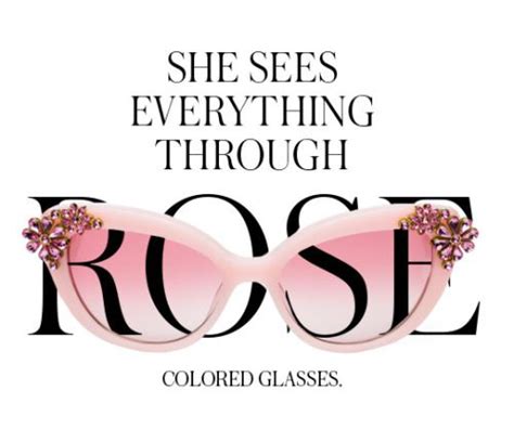 pin by debbie hellmann on tickled pink rose colored glasses kate spade quotes sunglasses quotes