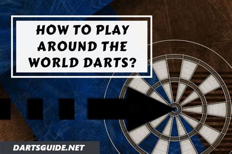 How To Play Around The World Darts Tips Tricks Rules Dartsguide