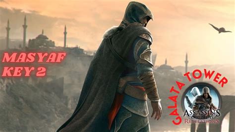 Assassins Creed Revelations Masyaf Key Galata Tower Youtube