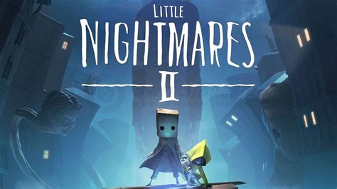 Little Nightmares 2 Review Una Pesadilla Hermosa Fw Labs