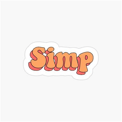 Simp Quote Sticker By Stickersbyniamh In 2021 Simp Quote Simp Quotes