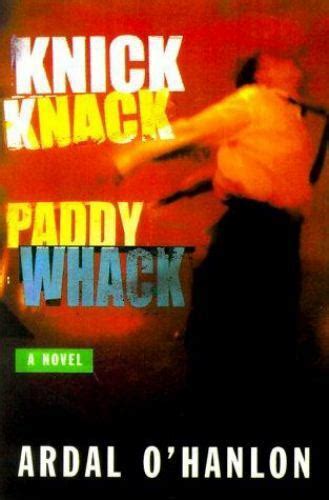 knick knack paddy whack a novel by ardal o hanlon 2000 hardcover