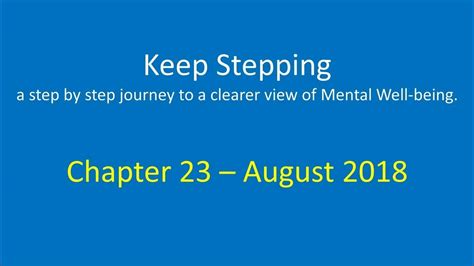 Keep Stepping - a step by step journey to a clearer view of Mental Well