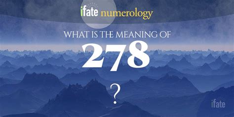 Number The Meaning Of The Number 278