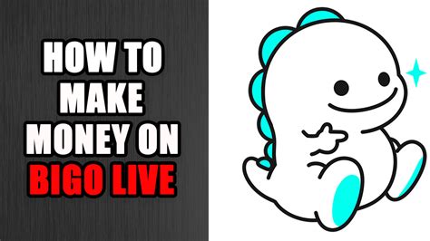 How To Make Money On Bigo Live In 2023 ⚠️ Over 1000mo