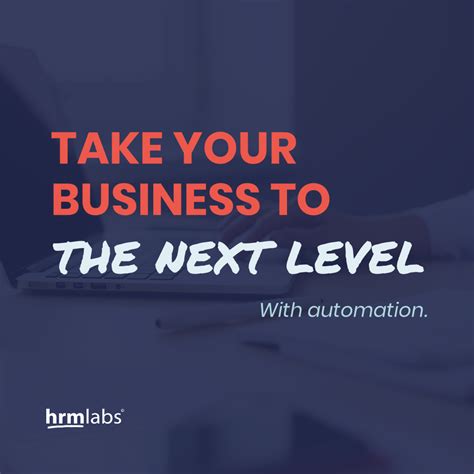 Take Your Business To The Next Level With Automation Hrmlabs Hrmlabs