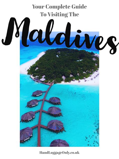 The Complete Guide To Visiting The Maldives Visit Maldives Maldives