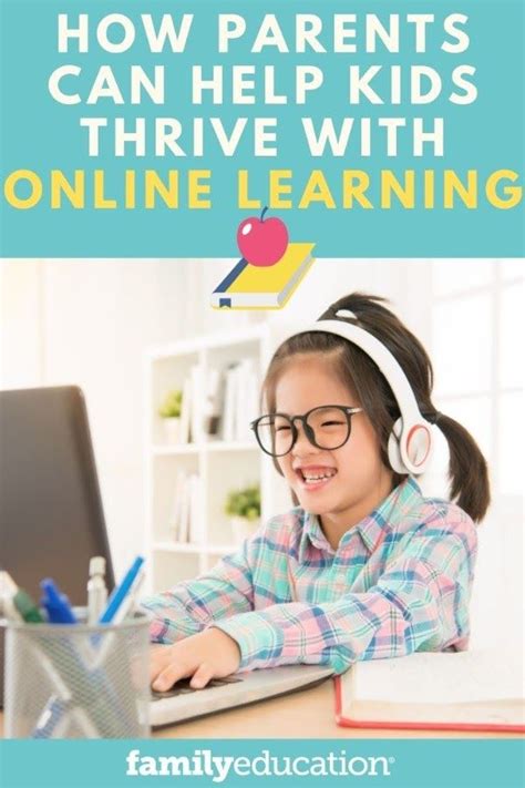 What Parents Can Do To Help Their Children Thrive With Online Learning