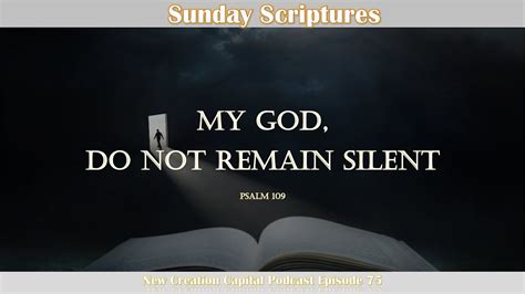 Episode 75 Sunday Scriptures My God Dont Remain Silent Youtube