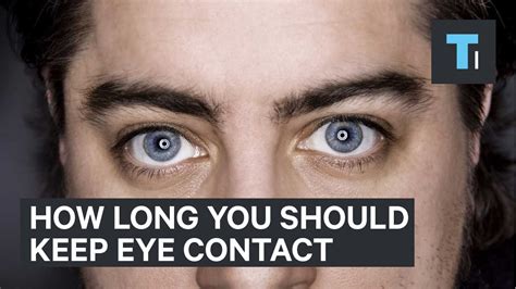 How Long Can You Keep Eye Contact Before It Gets Weird Youtube