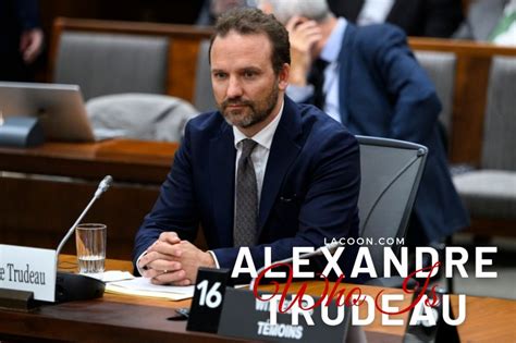 Who Is Alexandre Trudeau Full Overview Interview 2023 Lacoon