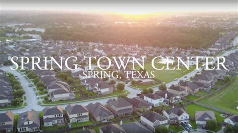 An Overview Of Spring Town Center Spring Texas Youtube