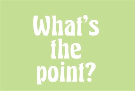 Whats The Point Quotes Design Graphic By Workiestudio · Creative Fabrica
