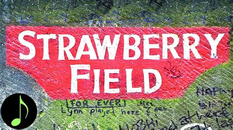 The Story Behind Strawberry Fields Forever YouTube