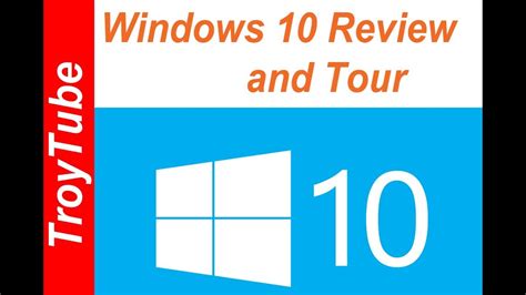 Windows 10 Review And Tour Youtube