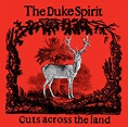 Cuts Across The Land by The Duke Spirit on MP3, WAV, FLAC, AIFF & ALAC ...