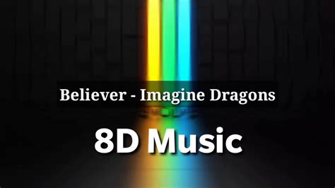 Believer Imagine Dragons 8d Music Youtube