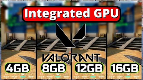 Does More Ram Improve Intel Hd Graphics Performance In Valorant