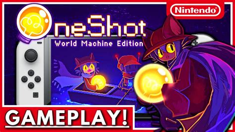Pre Release Oneshot World Machine Edition Gameplay Nintendo Switch Youtube