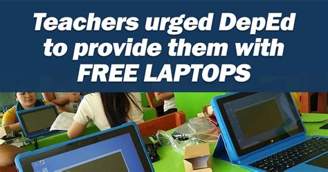 Teachers Urged Deped For Free Laptops Said No To Computer Loan Program