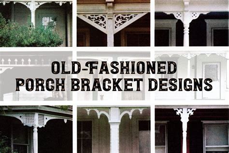 27 Old Fashioned Wood Porch Bracket Designs Click Americana